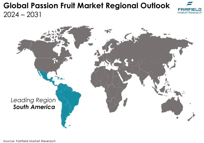 Passion Fruit Market Regional Outlook, 2024 - 2031